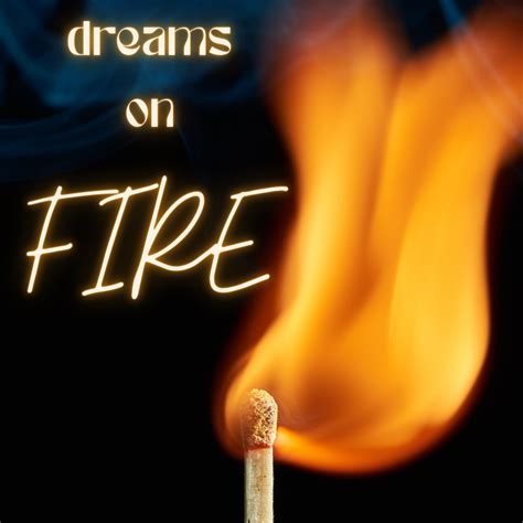 Causes and Triggers of Dreams about Fire