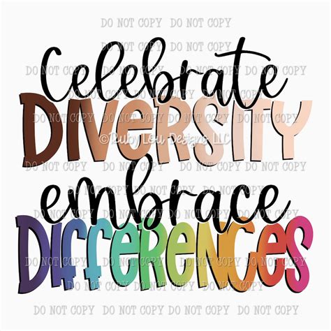 Celebrating Differences and Embracing Diversity