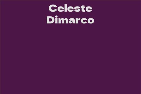 Celeste Dimarco: A Rising Star