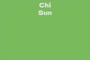 Chi Sun's Biography: Early Life and Career