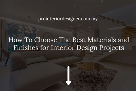 Choosing the Ideal Material and Finish