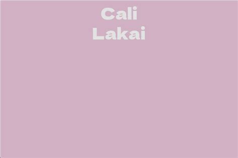 Chronological Milestones of Cali Lakai