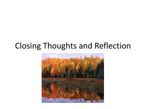 Closing Thoughts and Legacy Reflections