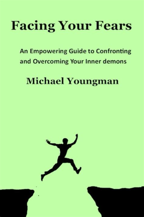 Confronting Fear: Building Strength to Overcome Your Inner Battles