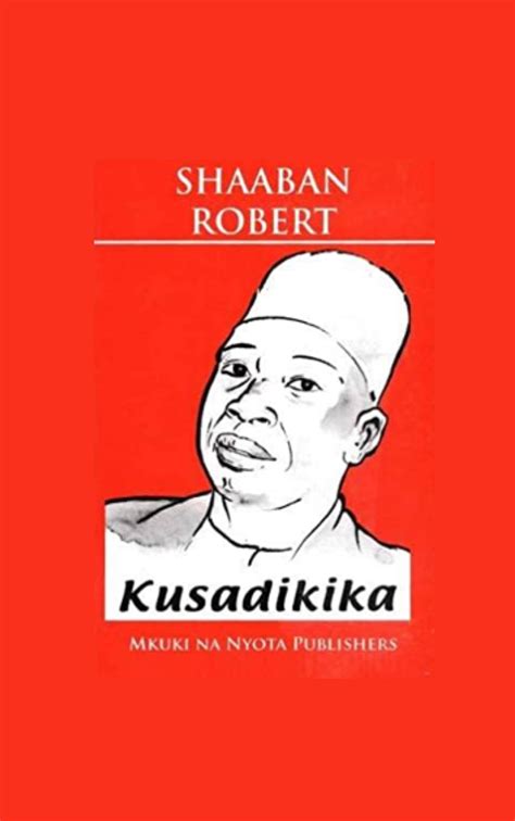 Contributions of the Esteemed Author to Swahili Literature