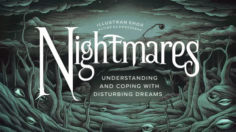 Coping with the Disturbing: Strategies to Handle Nightmares about the Horrific Demise of Loved Ones