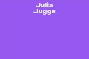 Counting the Coins: Julia Juggs' Net Worth