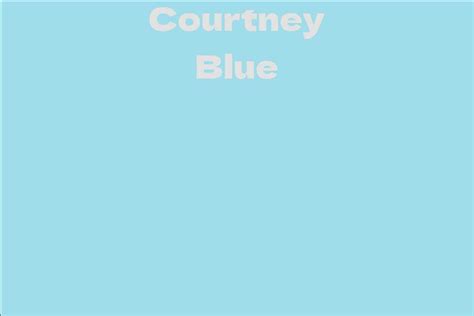 Courtney Blue: Net Worth and Success