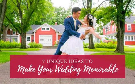 Creating Magical Memories: Unique Inspiration to make Your Wedding Unforgettable