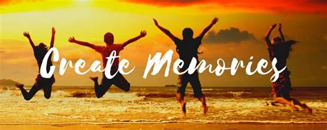 Creating New Memories: Adventures and Experiences to Ignite the Flame