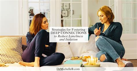 Cultivating Intimacy: Strategies to Foster Deeper and More Meaningful Connections