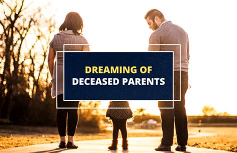 Cultural Perspectives: Exploring Varied Beliefs Regarding Dreams Involving Deceased Parents