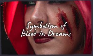 Cultural Significance of Blood Imagery in Dreams