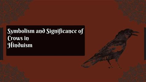 Cultural Significance of Crows in Hinduism