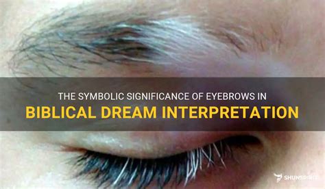 Cultural Significance of Eyebrows and Symbolic Meanings in Dreams