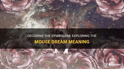 Decoding Dreams of Mice: Insights into Symbolism and Interpretation