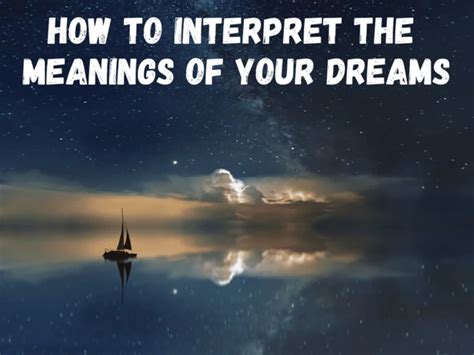 Decoding the Dream: Analyzing the Possible Meanings