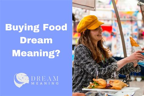 Decoding the Hidden Significance of Food-related Dreams