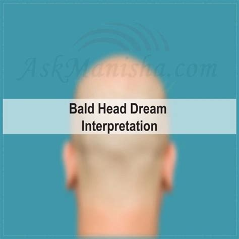 Decoding the Meaning of Dreams Related to Baldness