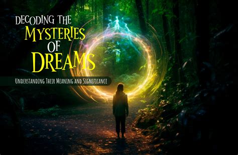 Decoding the Mysteries of Dream Symbolism