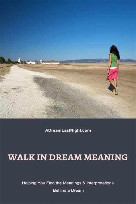 Decoding the Psychological Significance of Walking in Dreams