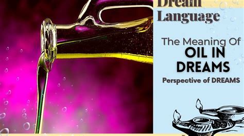 Decoding the Significance of Discovering Oil in Dreams