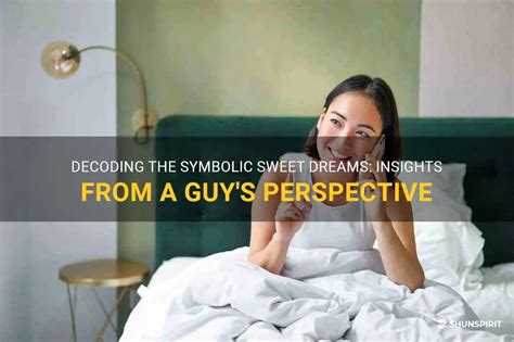 Decoding the Symbolic Landscapes of Romantic Dreams: Insights into Your Innermost Desires