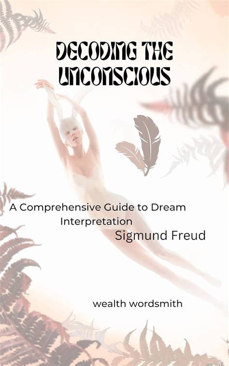 Decoding the Unconscious Mind: Understanding Extraordinary Dreams of Maternity