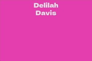 Delilah Davis: The Net Worth Breakdown