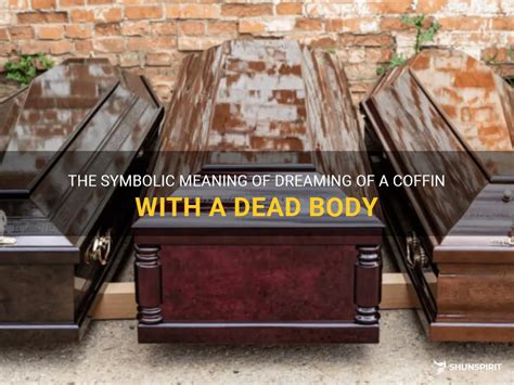 Delving into the Psychological Significance of Dreaming about Coffins