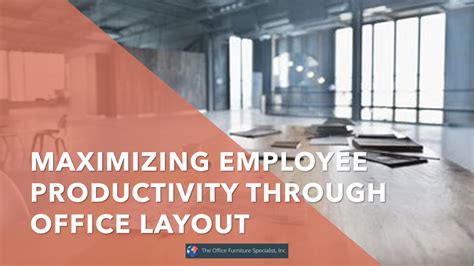 Designing for Productivity: The Impact of Office Layout