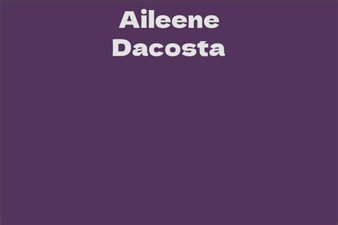 Details About Aileene Dacosta's Years on Earth