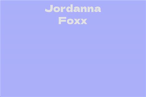 Details on Jordanna Foxx's Physique