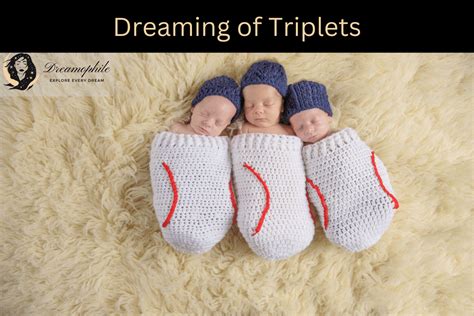 Different Interpretations of Dreaming of Triplet Surprises During Expectancy