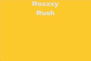 Discover How Much Roxxxy Rush is Worth!