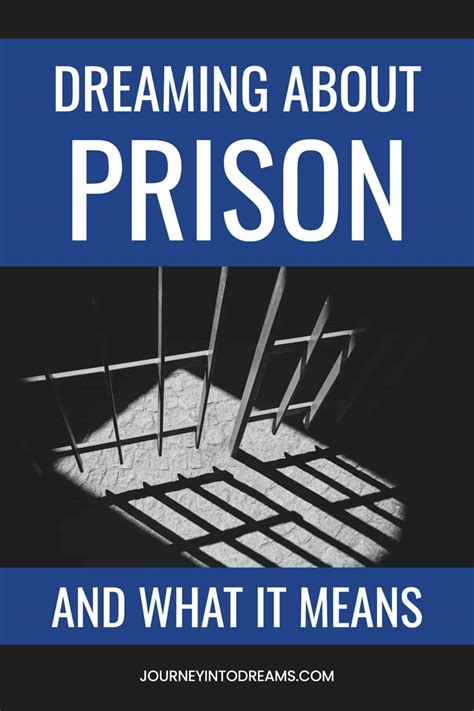 Discovering Freedom: Unleashing Life's Potential through Prison Dreams