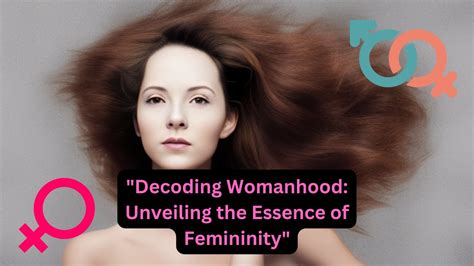 Discovering the Essence of Femininity: Decoding the Symbolic Power of Motherhood and Sisterhood in Dreamscapes