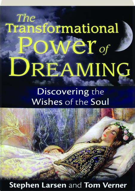 Discovering the Transformative Power of Dreams