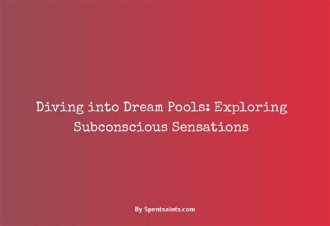 Diving into the Subconscious: Exploring the Intricate Link between Dreams and Reality