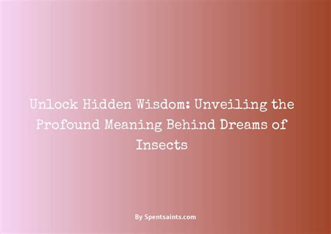 Dream Interpretation: Unlocking the Hidden Significance of Vomiting Insects