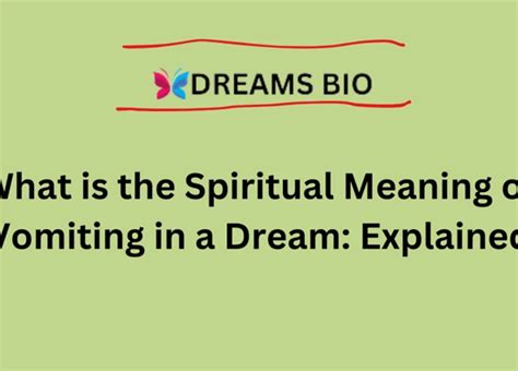 Dreams Involving Vomiting: Unveiling Their True Significance