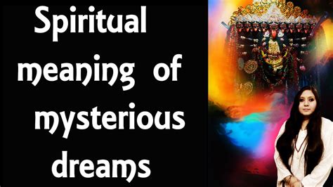 Dreams and Their Mysterious Significance