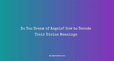 Dreams and Their Symbolic Decoding