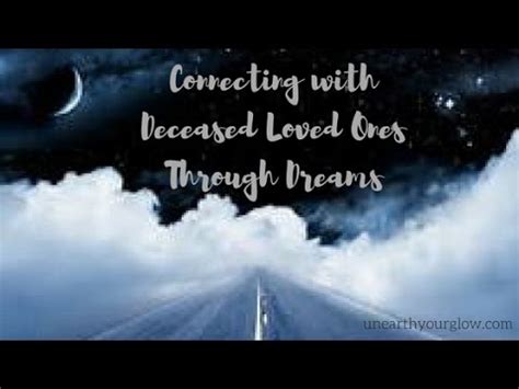 Dreams as a Portal to Connecting with Departed Beloved Ones