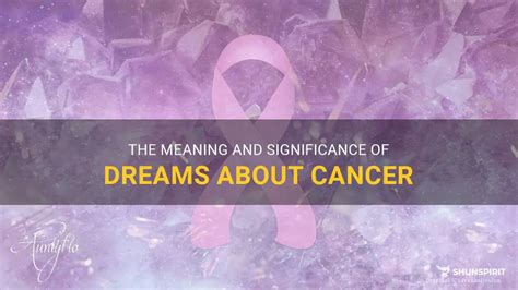 Dreams concerning Cancer: What is their Significance?