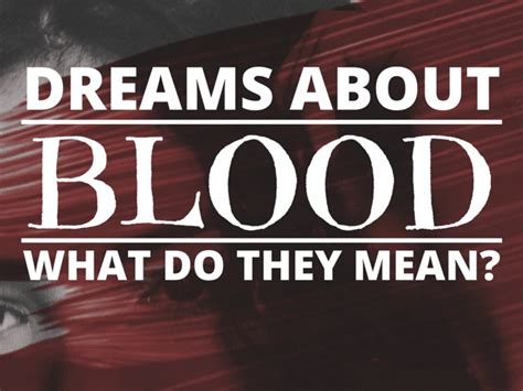 Dreams of Bleeding: Decoding the Hidden Messages