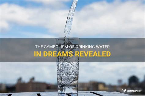 Dreams of Drinking Water: Symbolism and Meaning