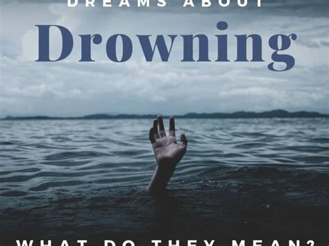 Dreams of Drowning: An Unsettling Symbol