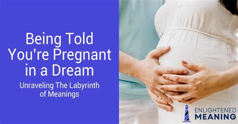 Dreams of Pregnancy: Unraveling the Hidden Meanings