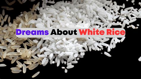 Dreams of White Rice: The Hidden Messages They Hold for Your Life